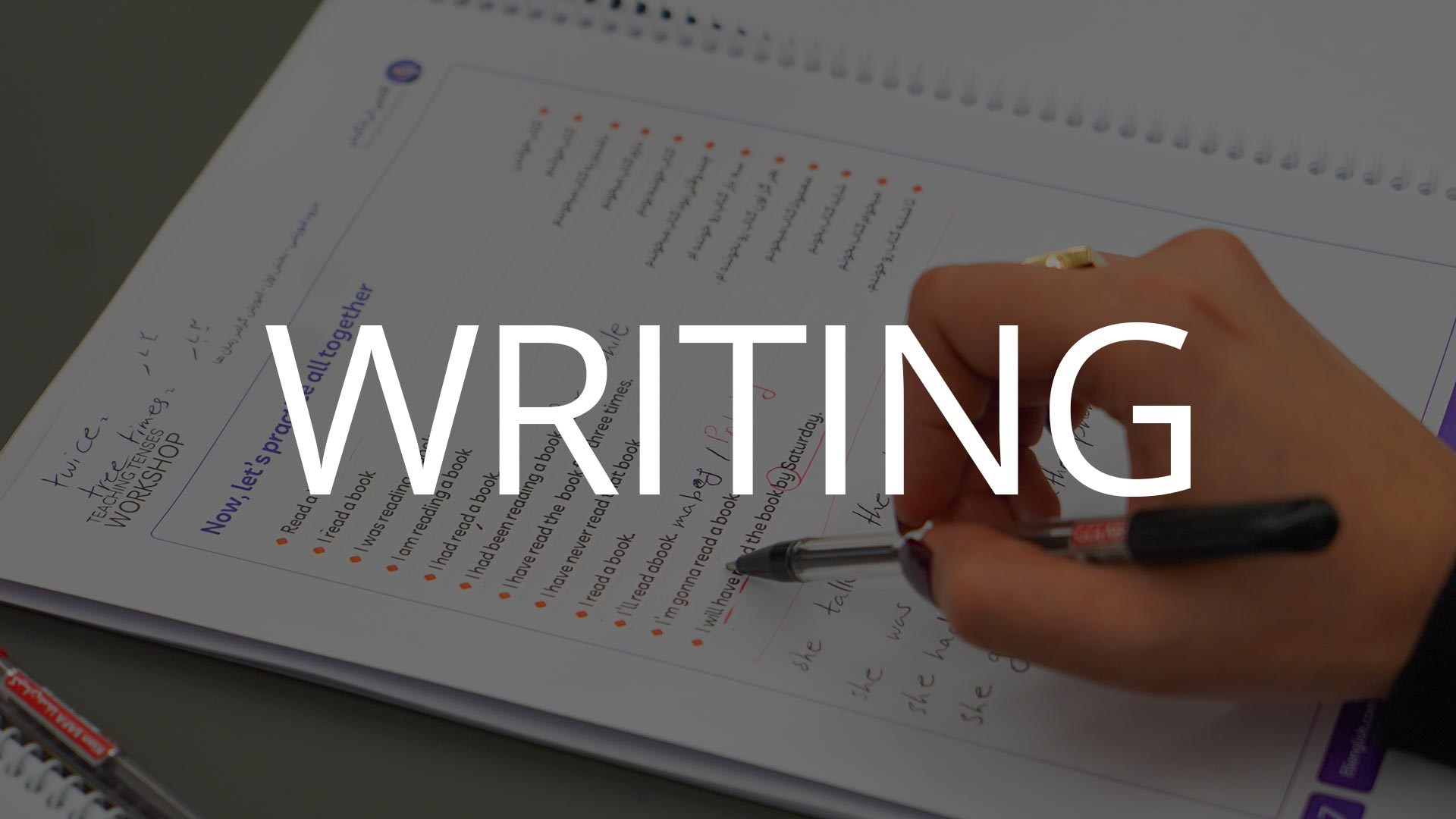 قدم های اولیه برای تقویت مهارت Writing یا نوشتاری