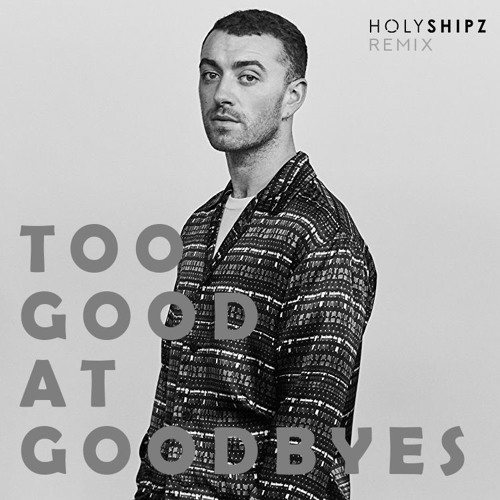کاور آهنگ Too Good at Goodbyes از Sam Smith