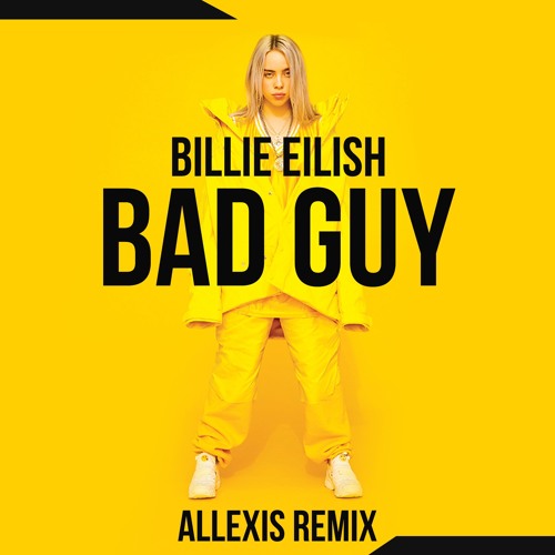 کاور آهنگ Bad Guy از Billie Eilish